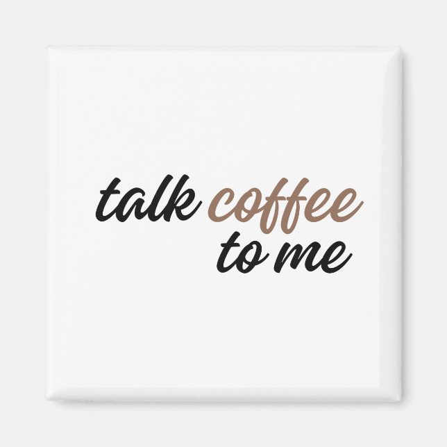 Imã fale café para mim (Frente)