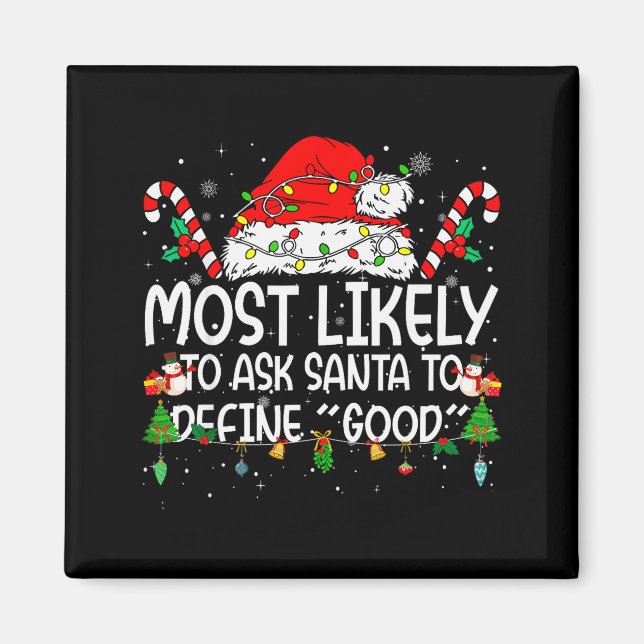Imã Family Matching Xmas Most Likely To Ask Santa To D (Frente)