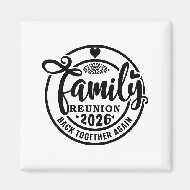 Imã Family Reunion Back Together Again Funny Family Re (Frente)