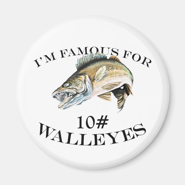 Imã Famosos para Walleyes de 10 LB personalizados (Frente)