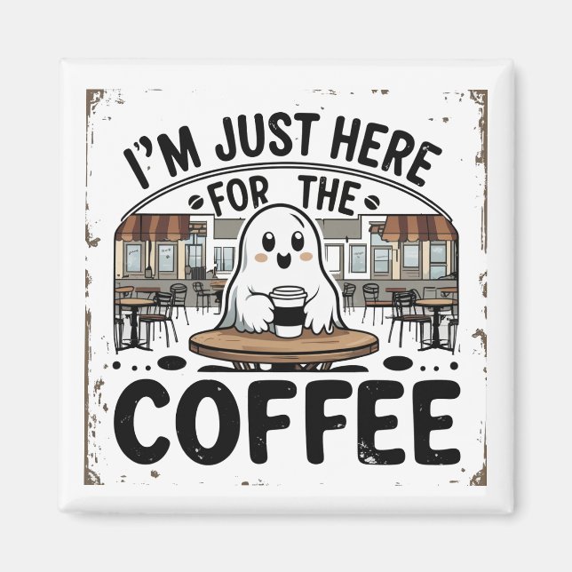 Imã Fantasma Aqui para o Café (Frente)