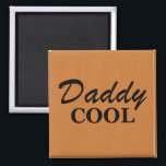 Imã fathers day funny gift ideas<br><div class="desc">This original fathers day funny saying design with awesome typography font lettering is a great birthday and Father’s day gift idea for all appreciated, special, brave, wonderful, and one-of-a-kind fathers, husbands, and dads! The best amazing and funny holiday present for your awesome dad. This design is also fitting in time...</div>