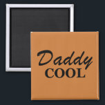 Imã fathers day funny gift ideas<br><div class="desc">This original fathers day funny saying design with awesome typography font lettering is a great birthday and Father’s day gift idea for all appreciated, special, brave, wonderful, and one-of-a-kind fathers, husbands, and dads! The best amazing and funny holiday present for your awesome dad. This design is also fitting in time...</div>