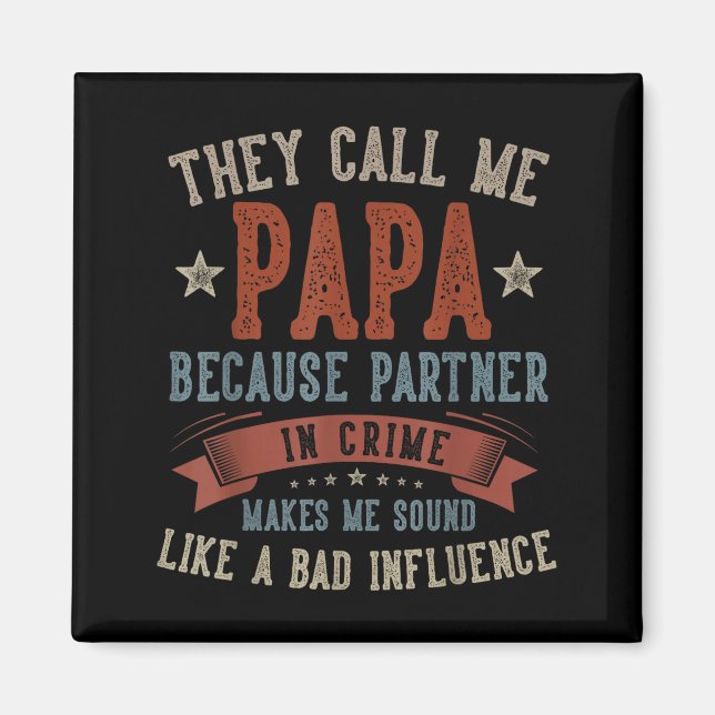 Imã Father's day papa call papa funny papa birthday (Frente)