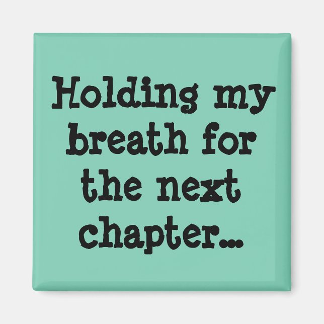 Imã Fazendo meu fôlego para o próximo capítulo... (Frente)