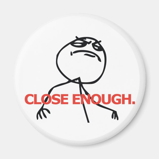 Imã Fechar o suficiente (Frente)