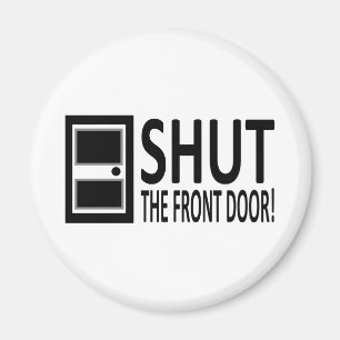 Imã FECHE a porta da rua!