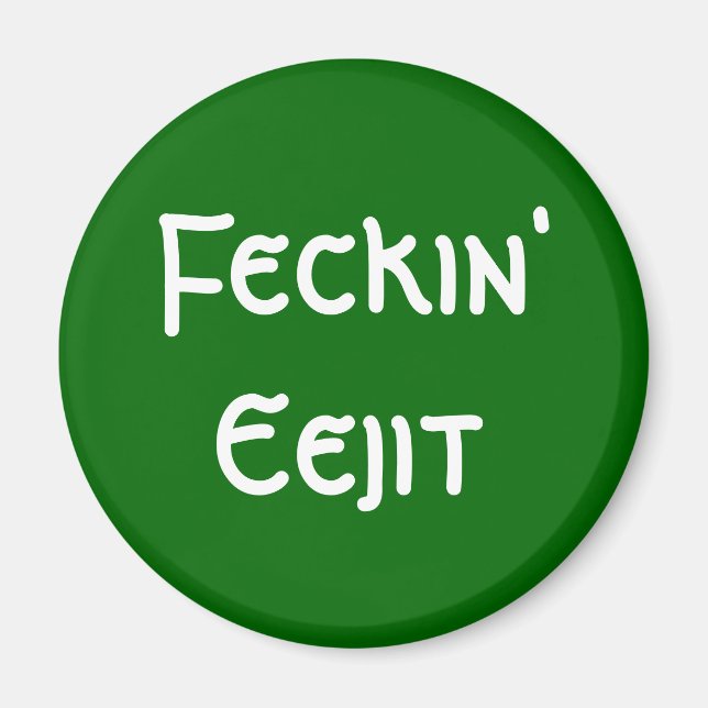 Imã Feckin' Eejit (Frente)