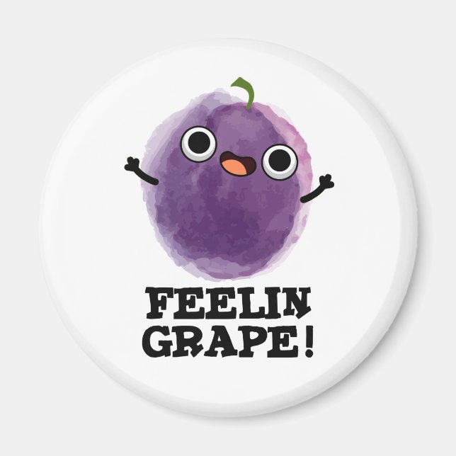 Imã Feelin Grape Engraçado Fruta (Frente)