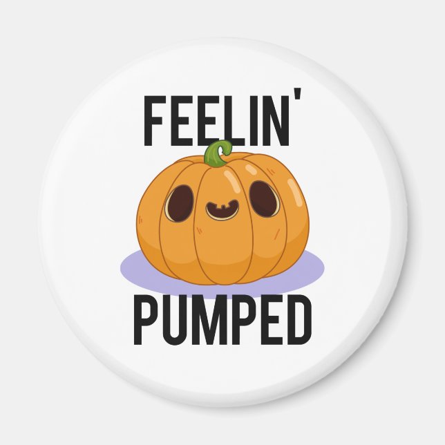 Imã Feelin Pumped Engraçado Pumpkin Pun (Frente)