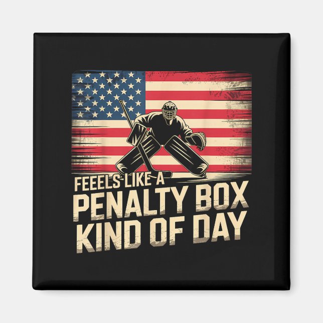 Imã Feels Like A Penalty Box Kind Of Day Funny Hockey  (Frente)