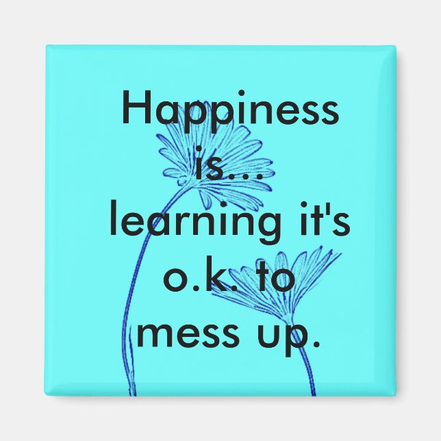 Imã Felicidade É... íman de geladeira (Frente)