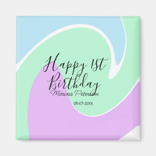 Imã Feliz 1º aniversário rosa verde azul acrílico derr