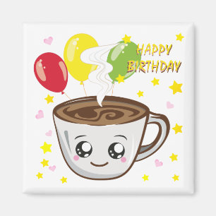 Imã Feliz aniversário da xícara de café, kawaii
