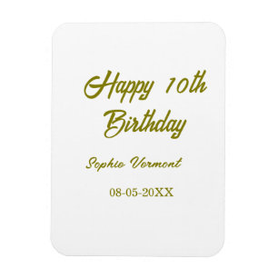 Ímã Feliz aniversário de 10 anos nome data dourado sim