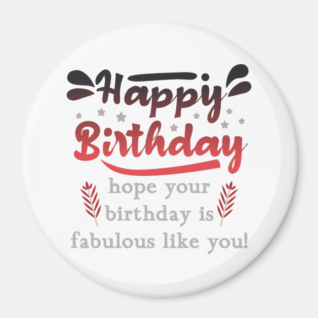 Imã Feliz aniversário Motivacional. (Frente)