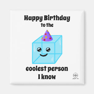 Imã Feliz aniversário para a pessoa mais legal que co