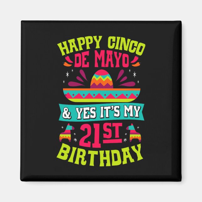 Imã Feliz Cinco De Maio E Sim É Meu 21º Aniversário  (Frente)