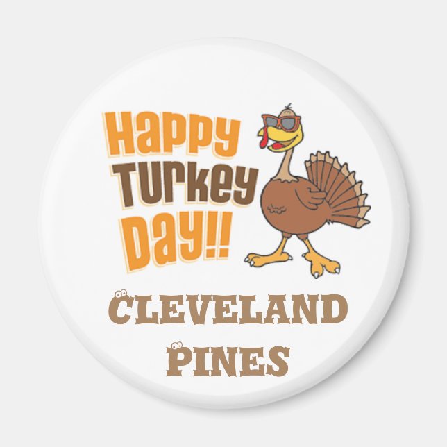Imã Feliz Dia da Turquia Cleveland Pines (Frente)