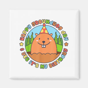 Imã Feliz Dia do Groundhog e Sim É Minha Festa de Aniv