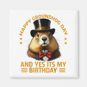 Imã Feliz Dia do Groundhog Sim É Meu Aniversário Groun