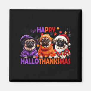 Imã Feliz Hallothanksmas Pug Engraçado Halloween Dia d