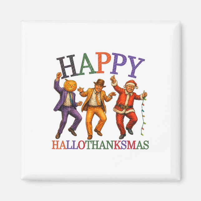 Imã Feliz Hallothanksmas Trump Dance Dance Engraçado T (Frente)