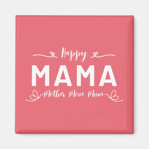 Imã Feliz MAMÃE - Mãe Mamãe Branco Escrito