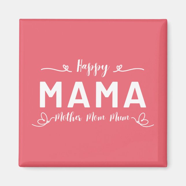 Imã Feliz MAMÃE - Mãe Mamãe Branco Escrito (Frente)