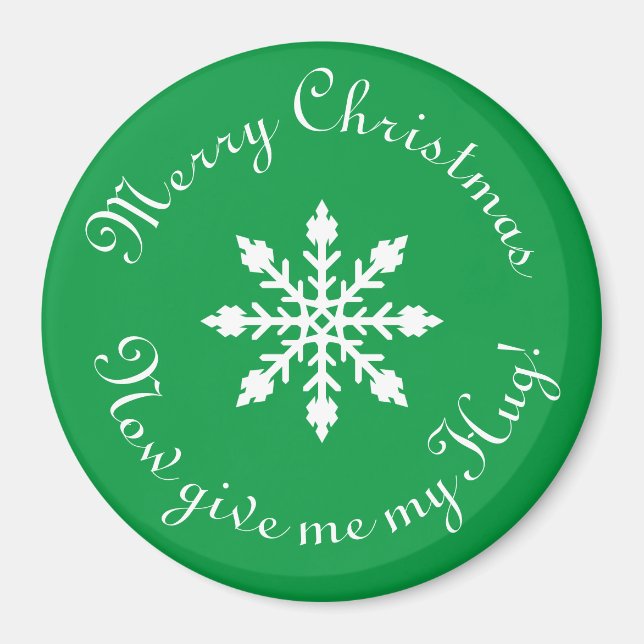 Imã Feliz Natal Agora me dê meu abraço! (Frente)