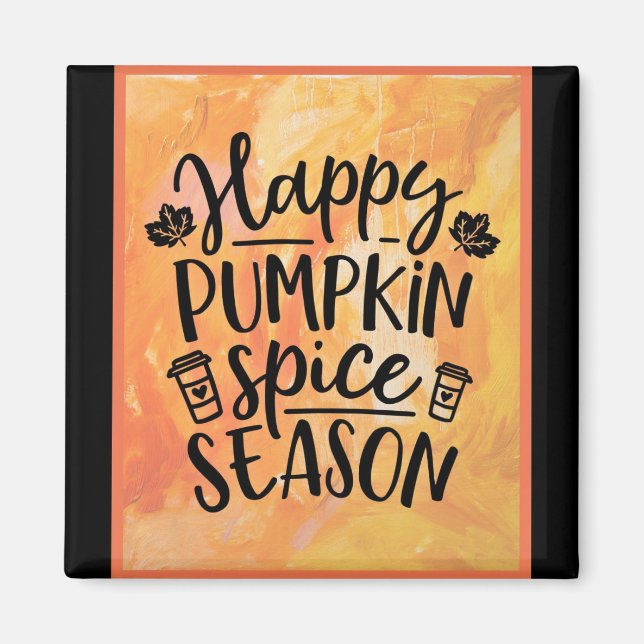 Imã Feliz Pumpkin Spice Season Fall (Frente)