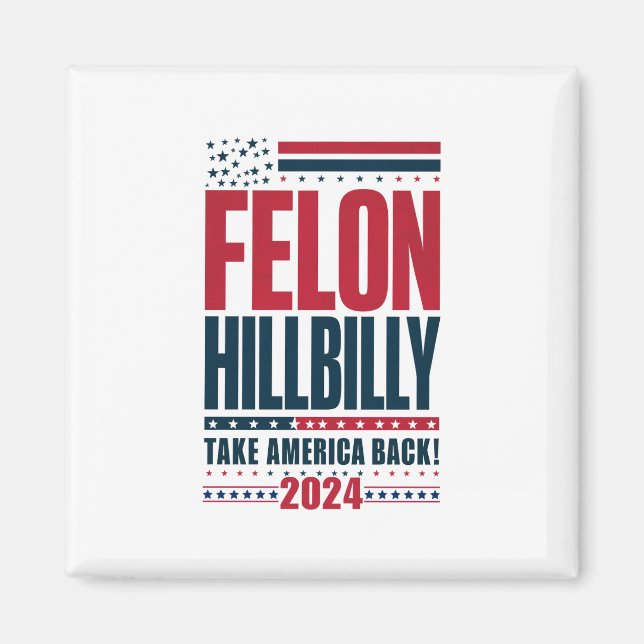 Imã Felon Hillbilly 2024 Trump Vance 2024 Eleição (Frente)