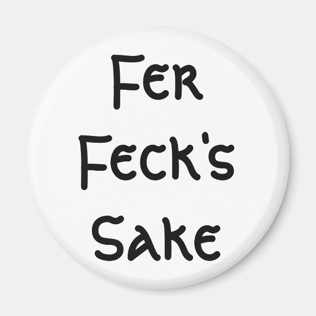 Imã Fer Feck's Sake (Frente)