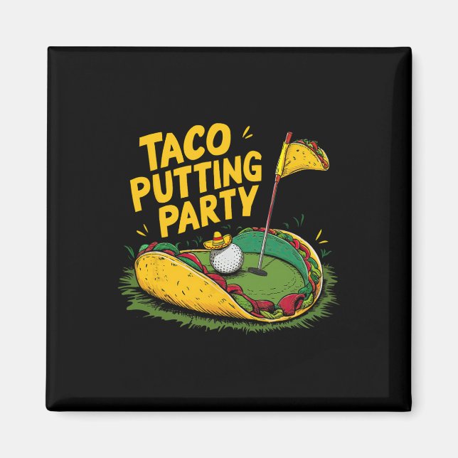 Imã Festa de Tacos e Golfe, Diversão  (Frente)