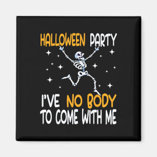 Imã Festa Divertida de Halloween Não Tenho Ninguém par