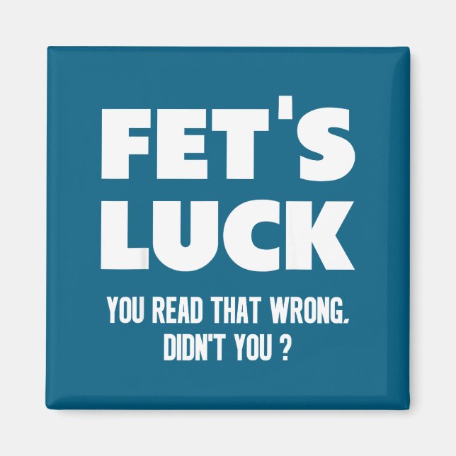 Imã Fet's Luck You Read That Wrong Didn’t You Funny Ad (Frente)