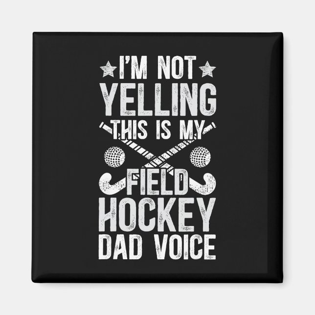Imã Field Hockey Dad Voice Dad Of A Field Hockey Playe (Frente)