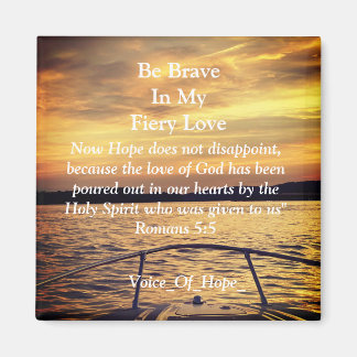 Imã Fiery Voice of Hope Magnet