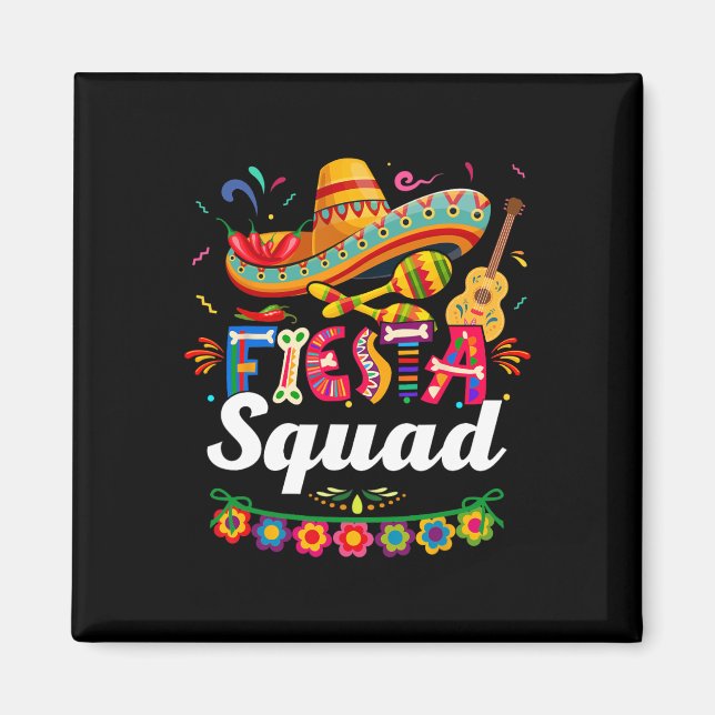 Imã Fiesta Squad Cinco De Mayo Tee Party Cinco Mexican (Frente)