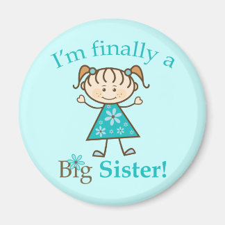 Imã Finalmente, sou uma "Big Sister Stick"