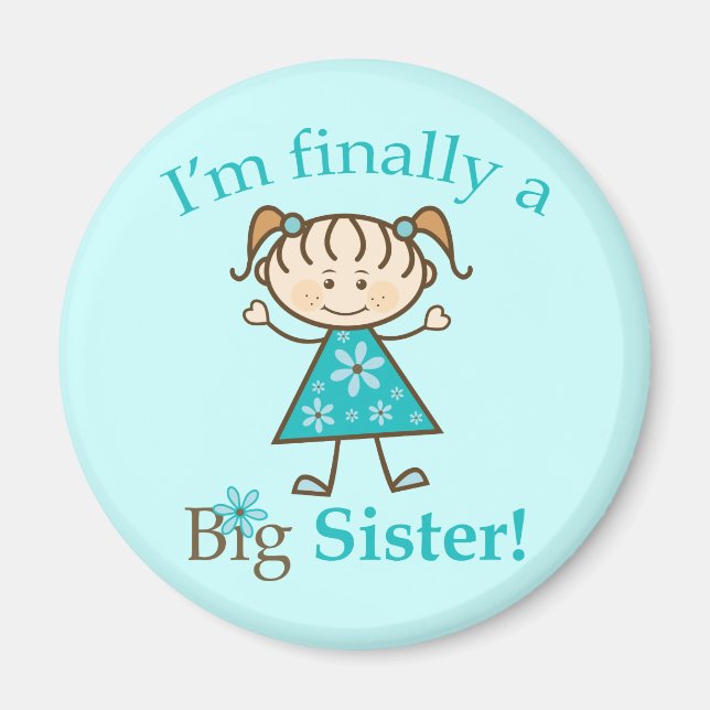 Imã Finalmente, sou uma "Big Sister Stick" (Frente)