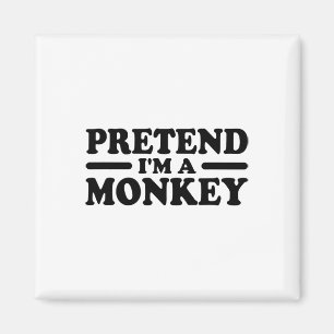 Imã Fingir que sou um Tee de Costume de Macaco