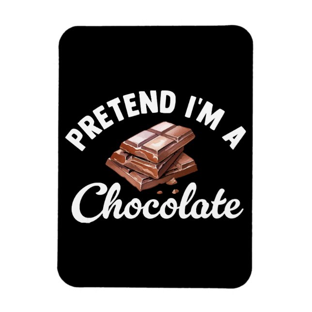 Ímã Finja que sou uma barra de chocolate (Vertical)