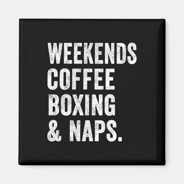 Imã Fins De Semana Café Boxe E Sonecas Boxer Kickboxin (Frente)