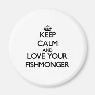 Imã Fique calmo e ame seu Fishmonger