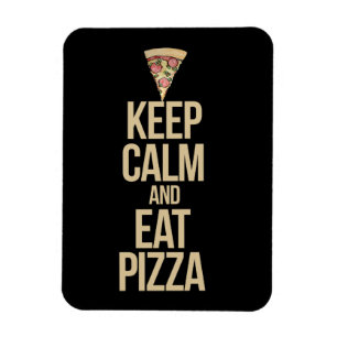 Ímã Fique calmo e coma pizza
