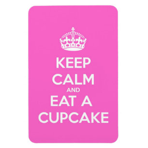 Ímã Fique calmo e coma um Cupcake