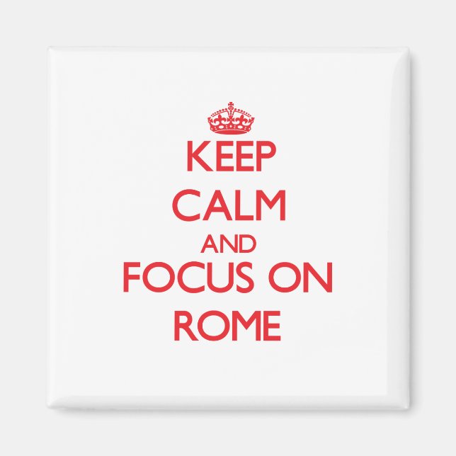 Imã Fique calmo e concentre-se em Roma (Frente)