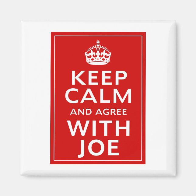 Imã Fique Calmo E Concorde Com Joe (Frente)