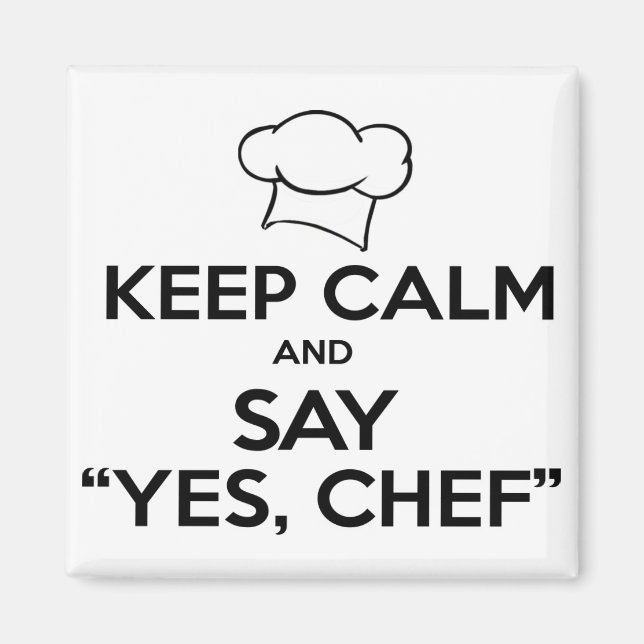 Imã Fique calmo e diga sim cozinheiro Cozinha Engraçad (Frente)